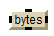 bytes